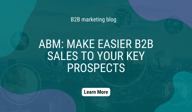 ABM Make easier B2B sales to your key prospects